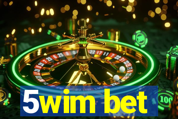 5wim bet