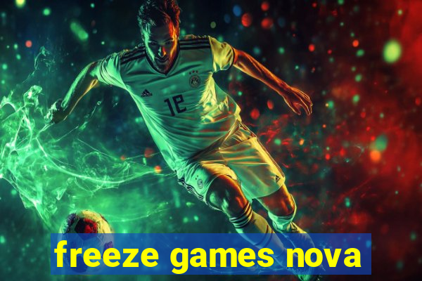 freeze games nova