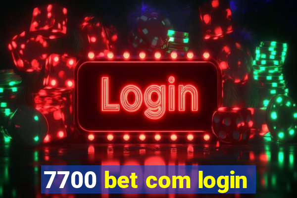 7700 bet com login