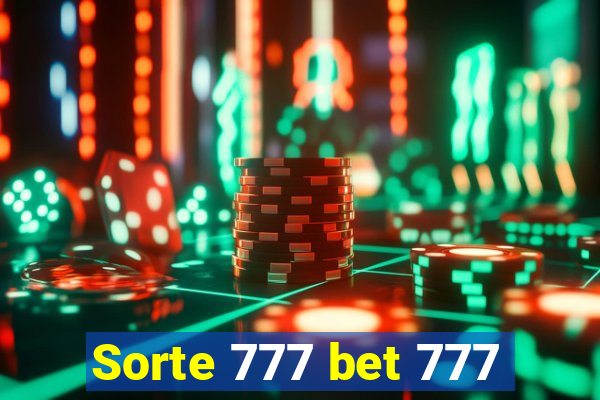 Sorte 777 bet 777