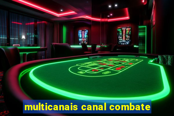 multicanais canal combate