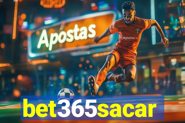 bet365sacar