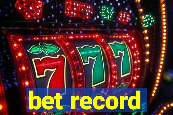 bet record