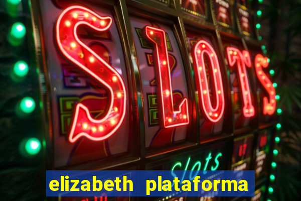 elizabeth plataforma de jogos