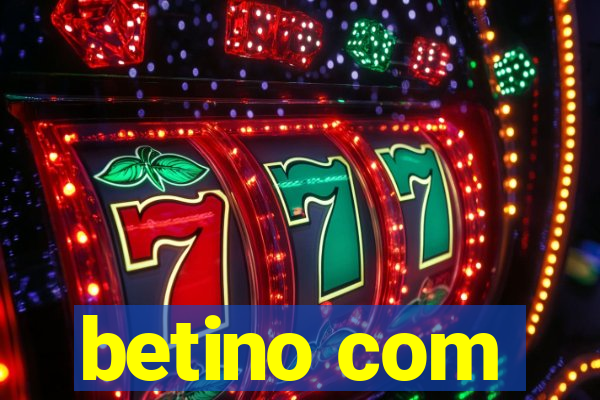 betino com