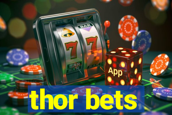 thor bets