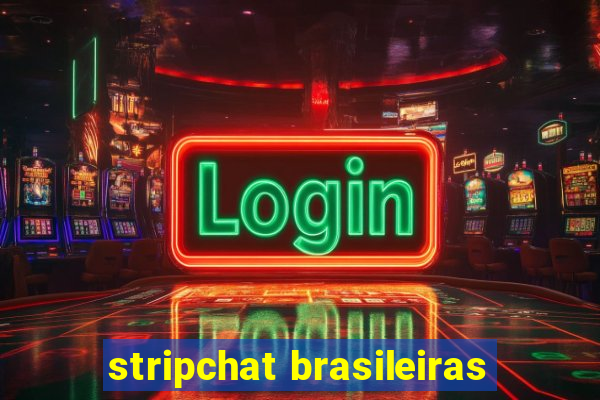 stripchat brasileiras