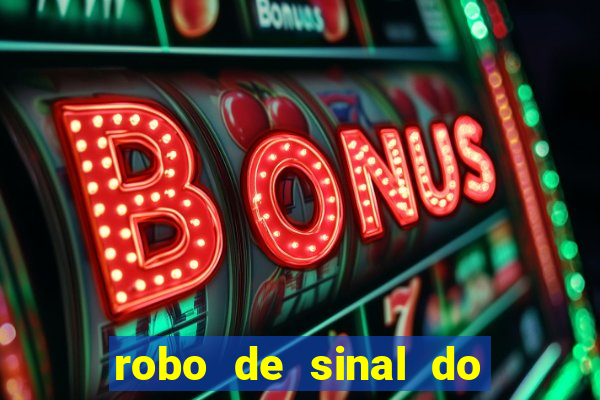 robo de sinal do fortune tiger