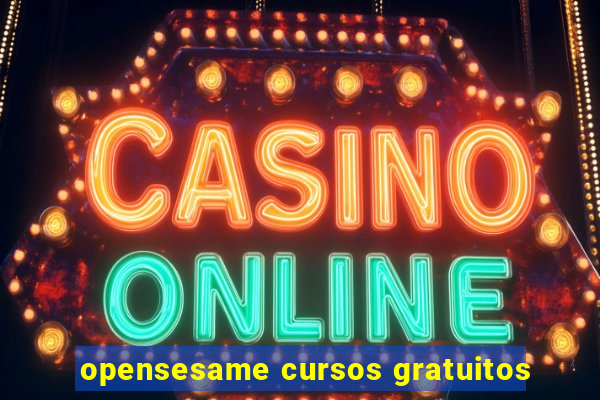 opensesame cursos gratuitos