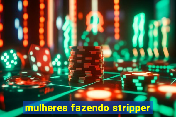 mulheres fazendo stripper