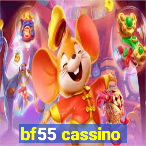 bf55 cassino