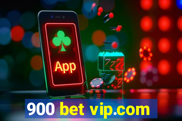 900 bet vip.com