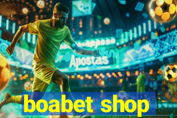 boabet shop