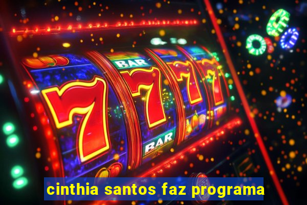 cinthia santos faz programa