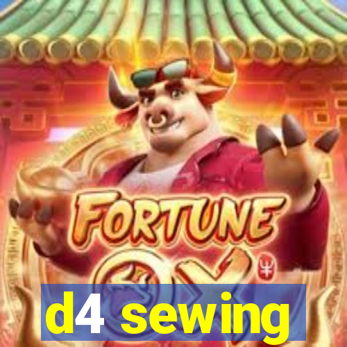 d4 sewing