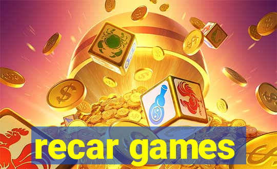 recar games