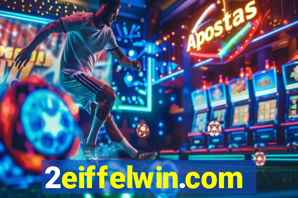 2eiffelwin.com