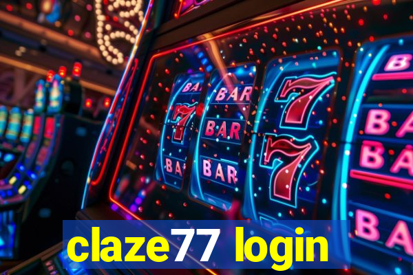 claze77 login