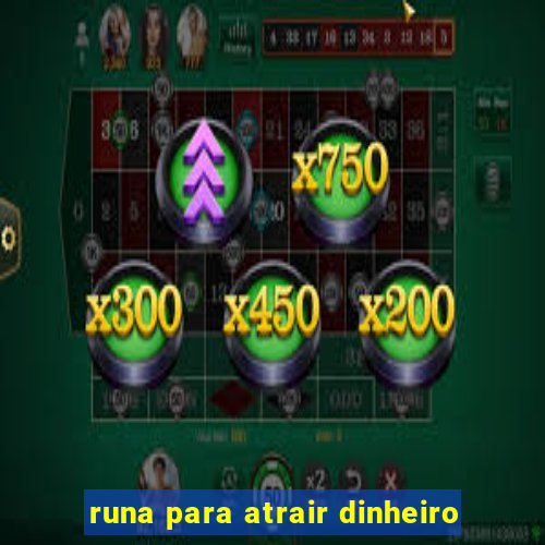 runa para atrair dinheiro