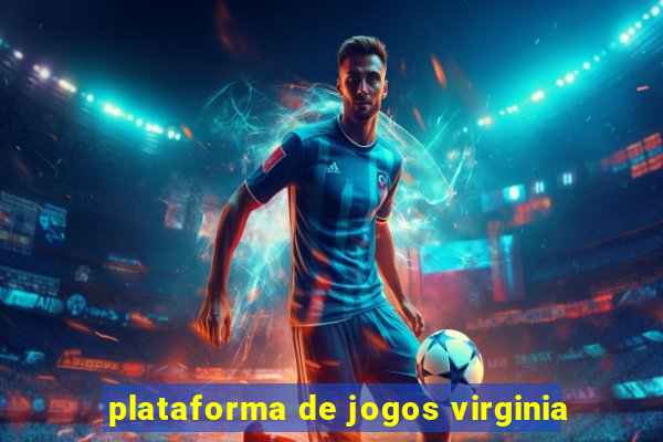 plataforma de jogos virginia