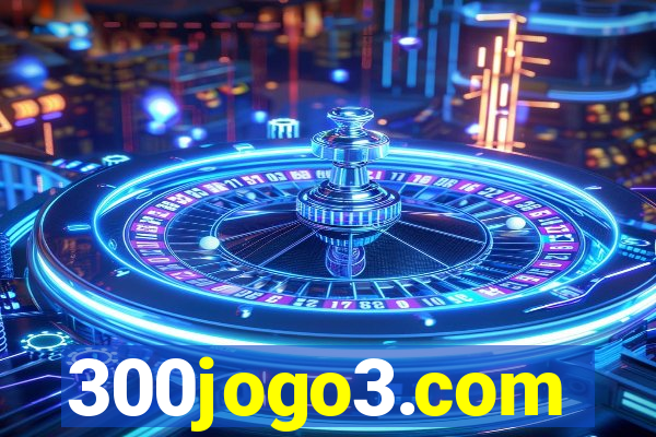 300jogo3.com