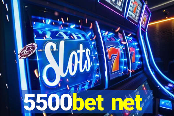 5500bet net