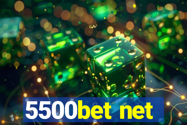 5500bet net