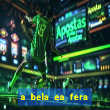 a bela ea fera 1991 filme completo dublado