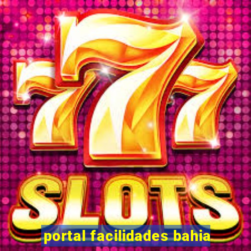 portal facilidades bahia