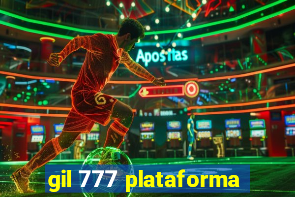 gil 777 plataforma