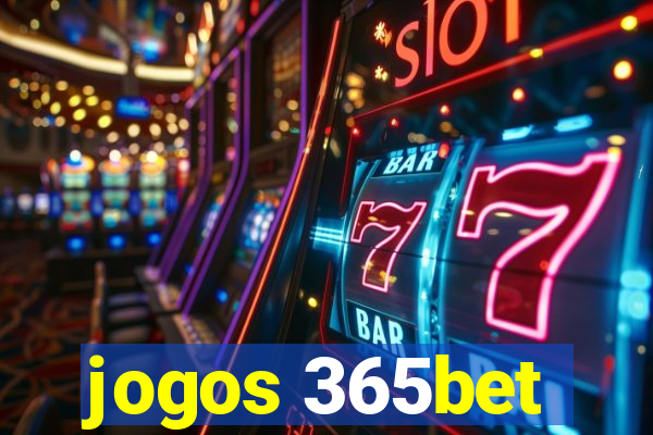 jogos 365bet