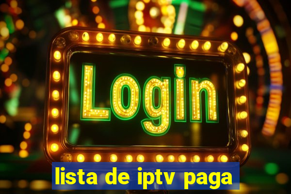 lista de iptv paga