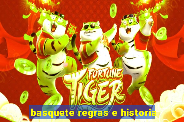 basquete regras e historia