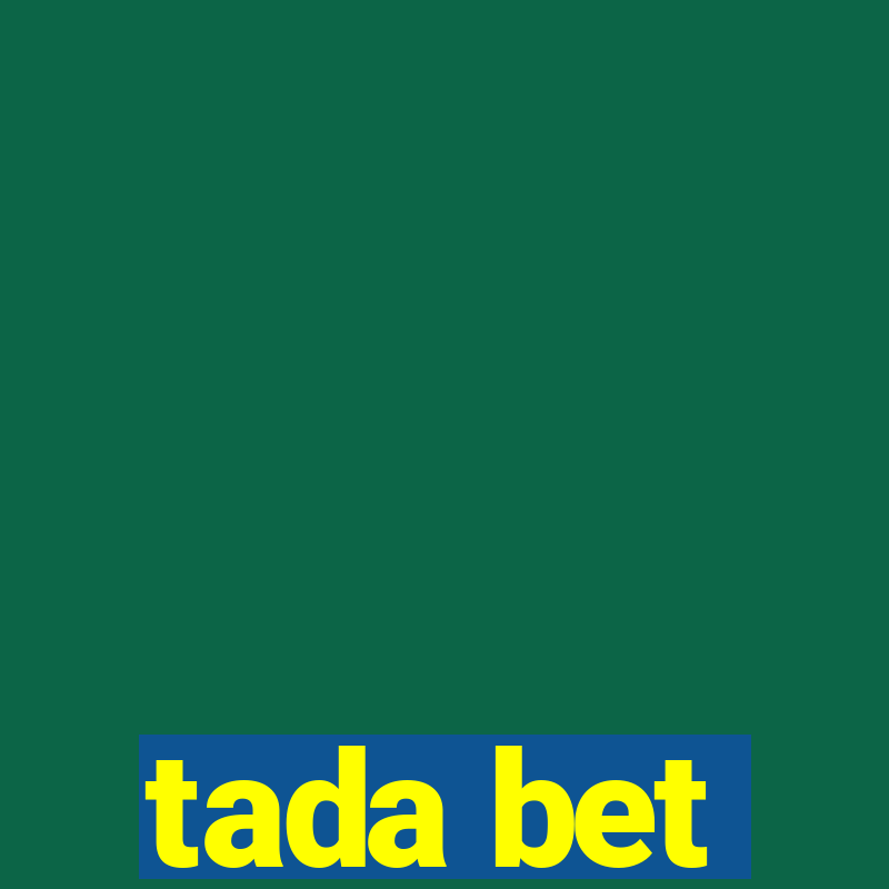 tada bet