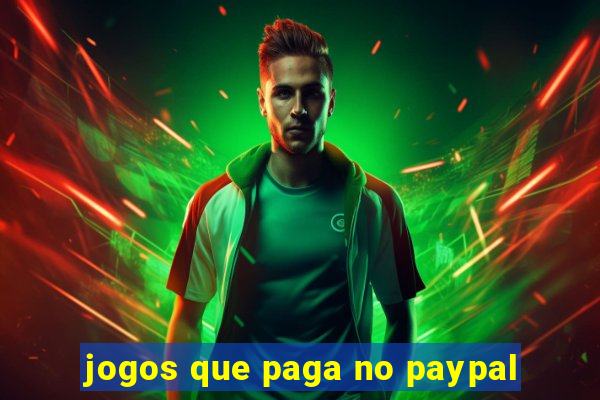 jogos que paga no paypal