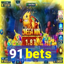 91 bets