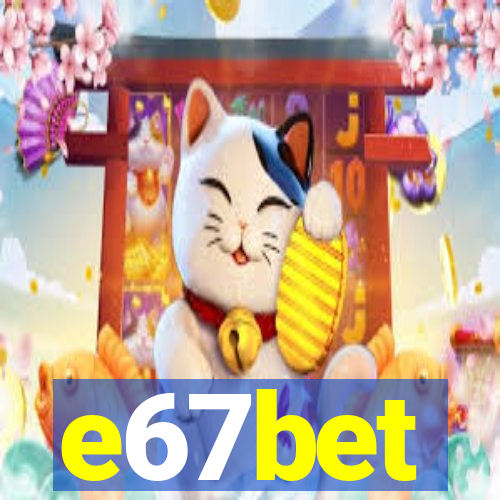 e67bet