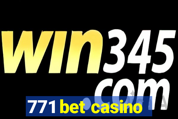 771 bet casino