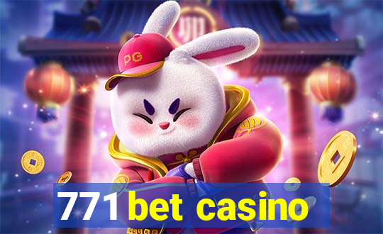 771 bet casino