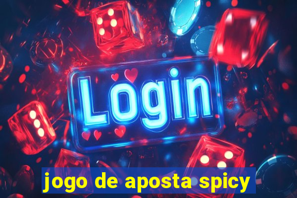 jogo de aposta spicy