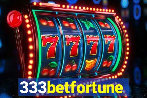 333betfortune