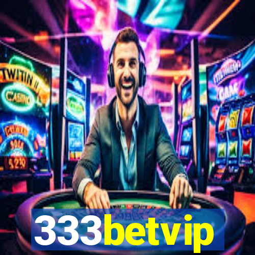 333betvip