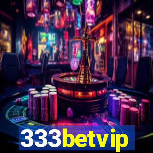 333betvip