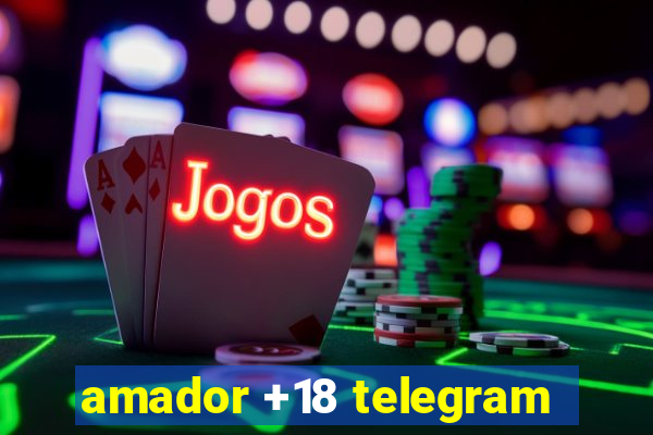 amador +18 telegram