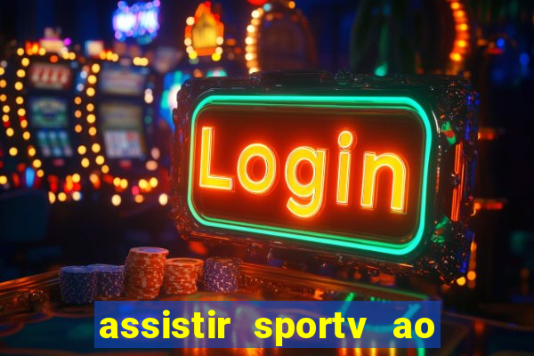 assistir sportv ao vivo futemax