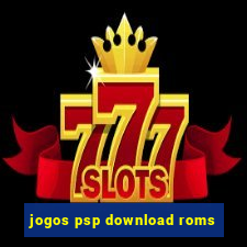 jogos psp download roms