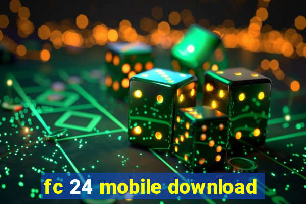 fc 24 mobile download