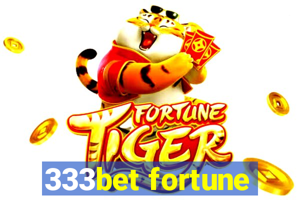 333bet fortune