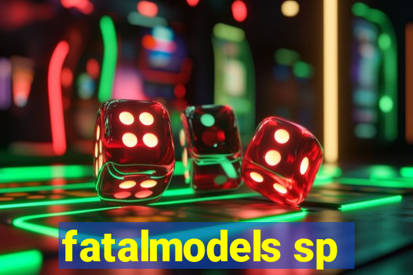 fatalmodels sp