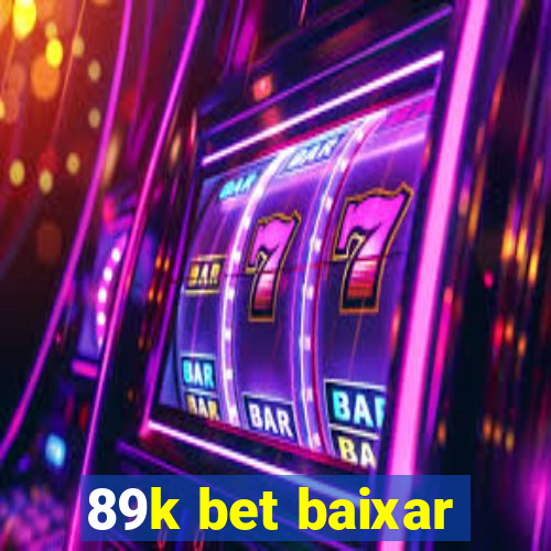 89k bet baixar